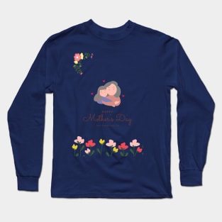 I will always love you, mom! Long Sleeve T-Shirt